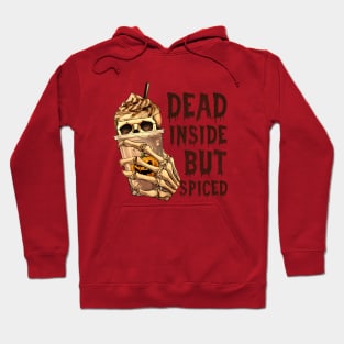 Dead Inside But Spiced Hoodie